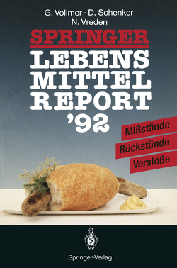 Springer Lebensmittelreport ’92 von Schenker,  Dieter, Vollmer,  Günter, Vreden,  Norbert