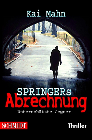 SPRINGERs Abrechnung von Mahn,  Kai