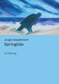 Springtide von Gisselbrecht,  Jürgen