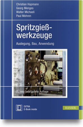 Spritzgießwerkzeuge von Hopmann,  Christian, Menges,  Georg, Michaeli,  Walter, Mohren,  Paul