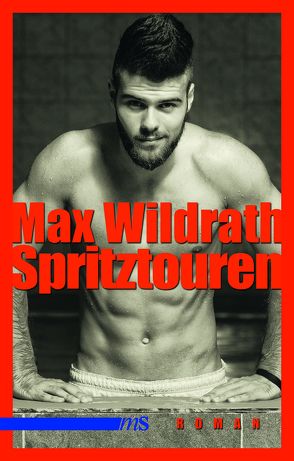 Spritztouren von Wildrath,  Max