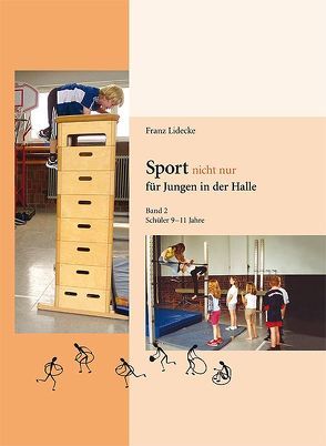 Sprot nicht nur für Jungen in der Halle von Lidecke,  Franz