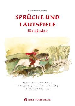 Sprüche und Lautspiele für Kinder von Institut für heilkünstlerische Sprachgestaltung, Slezak-Schindler,  Christa