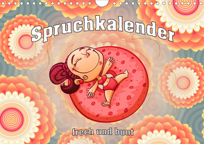 Spruchkalender – frech und bunt (Wandkalender 2021 DIN A4 quer) von Brunner-Klaus,  Liselotte