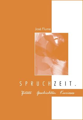 Spruchzeit von Flume,  José