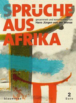 Sprüche aus Afrika von Krummenacher,  Marco, Wense,  Hans Jürgen von der