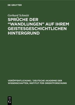 Sprüche der „Wandlungen“ auf ihrem geistesgeschichtlichen Hintergrund von Schmitt,  Gerhard