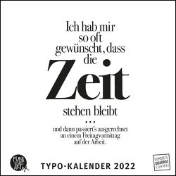 Sprüche im Quadrat 2022 – Typo-Kalender von FUNI SMART ART – Funny Quotes – Quadrat-Format 24 x 24 cm – 12 Monatsblätter mit typografisch