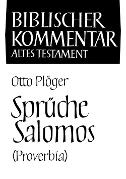 Sprüche Salomos (Proverbia) von Herrmann,  Siegfried, Meinhold,  Arndt, Plöger,  Otto, Schmidt,  Werner H., Thiel,  Winfried, Wolff,  Hans Walter