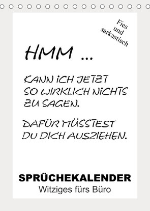 Sprüchekalender. Witziges fürs Büro (Tischkalender 2023 DIN A5 hoch) von Hurley,  Rose