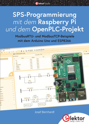 SPS-Programmierung mit dem Raspberry Pi und dem OpenPLC-Projekt von Bernhardt,  Josef