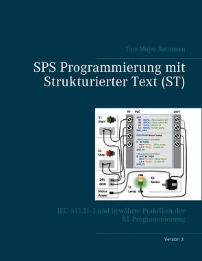 SPS Programmierung mit Strukturierter Text (ST), V3 RINGBUCH von Antonsen,  Tom Mejer