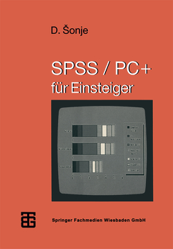 SPSS/PC+ für Einsteiger von Šonje,  Deziderio