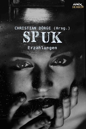 SPUK von Burks,  Arthur J., Dörge,  Christian, Lovecraft,  Howard Phillips, Poe,  Edgar Allan