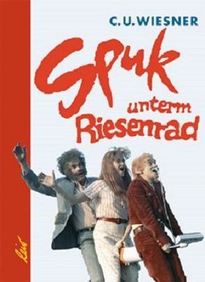 Spuk unterm Riesenrad von Wiesner,  Claus-Ulrich