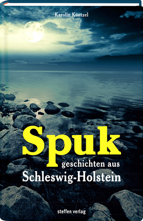 Spukgeschichten aus Schleswig-Holstein von Küntzel ,  Karolin