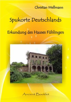 Spukorte Deutschlands von Wellmann,  Christian