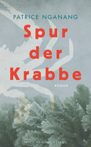 Spur der Krabbe von Honke,  Gudrun und Otto, Nganang,  Patrice