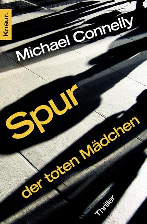 Spur der toten Mädchen von Connelly,  Michael, Leeb,  Sepp