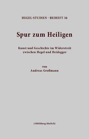 Spur zum Heiligen von Grossmann,  Andreas