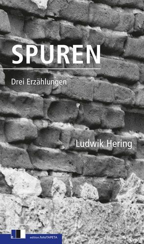 Spuren von Hering,  Ludwik, Murawska-Péju,  Ludmiła, Quinkenstein,  Lothar