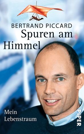 Spuren am Himmel von Bayer,  Michael, Piccard,  Bertrand