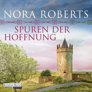 Spuren der Hoffnung von Roberts,  Nora, Wilms,  Elena