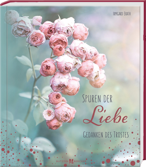 Spuren der Liebe von Erath,  Irmgard