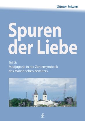 Spuren der Liebe – Teil 2 von Seiwert,  Günter