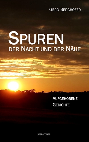 Spuren der Nacht und der Nähe von Berghofer,  Gerd