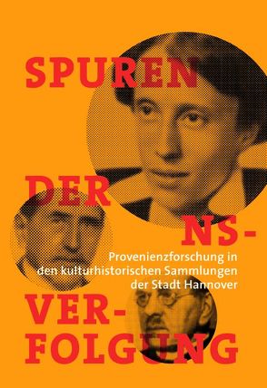 Spuren der NS-Verfolgung von Andratschke,  Claudia, Baumann,  Annette, Fuchs,  Jenka, Horstmann,  Holger, Kreter,  Karljosef, Regin,  Cornelia, Schwark,  Thomas, Schwartz,  Johannes, Siebert,  Anne Viola, Vogt,  Simone