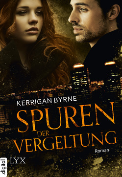 Spuren der Vergeltung von Betzenbichler,  Richard, Byrne,  Kerrigan