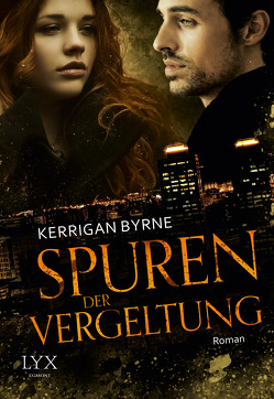 Spuren der Vergeltung von Betzenbichler,  Richard, Byrne,  Kerrigan