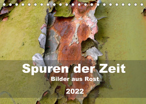 Spuren der Zeit – Bilder aus Rost (Tischkalender 2022 DIN A5 quer) von Hilmer-Schröer + Ralf Schröer,  B.