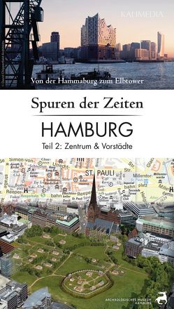 Spuren der Zeiten in Hamburg: Teil 2, Zentrum und Vorstädte von Hormes,  Stephan