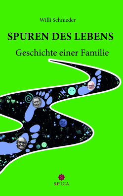 Spuren des Lebens von Schnieder,  Willi