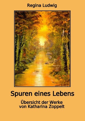 Spuren eines Lebens von Ludwig,  Regina