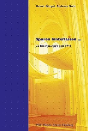 Spuren hinterlassen … von Bürgel,  Rainer, Nohr,  Andreas