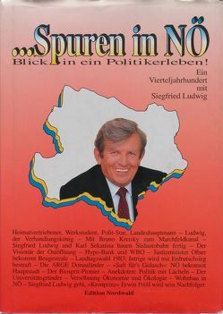 Spuren in NÖ – Blick in ein Politikerleben von Kapf,  Gottfried, Kastner,  Adi, Klinger,  Alberina, Krebs,  Josef, Leutgeb,  Rupert, Mock,  Alois, Pesuhl,  Harald, Plitzka,  Ricahrd, Stokreiter,  Franz, Waldhauser,  Herbert