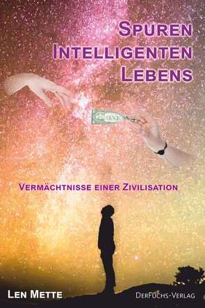 Spuren intelligenten Lebens von Mette,  Len