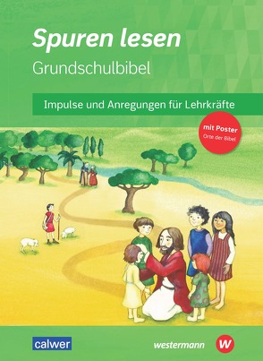 Spuren lesen Grundschulbibel von Burkhardt,  Hans, Knapp,  Damaris, Peters,  Beate