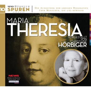 Spuren- Menschen, die uns bewegen: Maria Theresia von Hörbiger,  Christiane, Rieder,  Hans