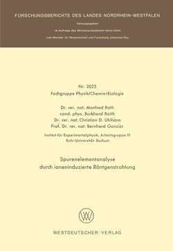 Spurenelementanalyse durch ioneninduzierte Röntgenstrahlung von Gonsior,  Bernhard, Raith,  Burkhard, Roth,  Manfred, Uhlhorn,  Christian D.