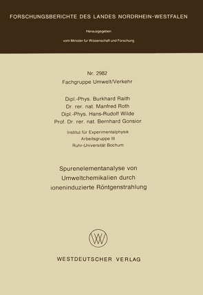 Spurenelementanalyse von Umweltchemikalien durch ioneninduzierte Röntgenstrahlung von Raith,  Burkhard