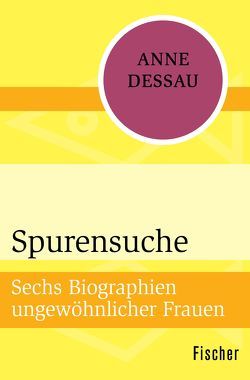 Spurensuche von Dessau,  Anne