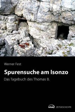 Spurensuche am Isonzo von Fest,  Werner