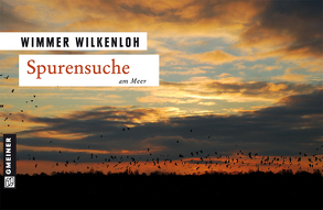 Spurensuche am Meer von Wilkenloh,  Wimmer