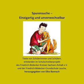 Spurensuche – Einzigartig und unverwechselbar von Bannach,  Elke