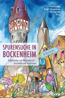 Spurensuche in Bockenheim von Grübling,  Richard, Saßmannshausen,  Norbert, Ziegelmeier,  Otto