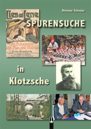 Spurensuche in Klotzsche von Schreier,  Dietmar